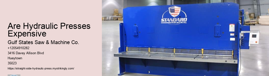 Are Hydraulic Presses Expensive Gulf States Saw & Machine Co. Are Hydraulic Presses Expensive