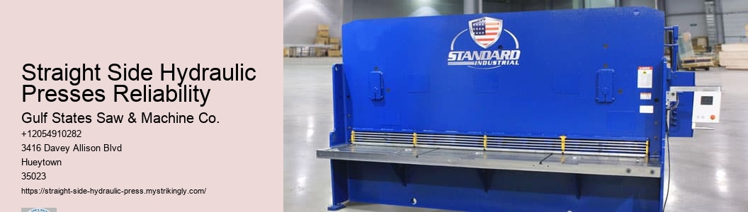 Straight Side Hydraulic Presses Reliability